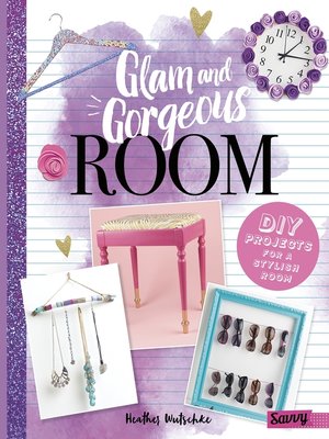 cover image of Glam and Gorgeous Room
